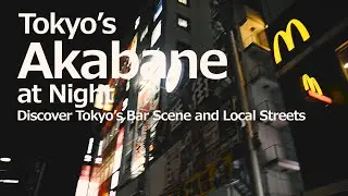 Night Walk in Akabane Tokyo &ndash; Neon Lights, Izakaya & Bar Streets 🌙【Walk in Japan】 ♫🎹 Johnny JAM🎸