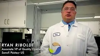 Sanofi Pasteur's Ryan Riboldi on the Company's New Site for Flu Vaccines