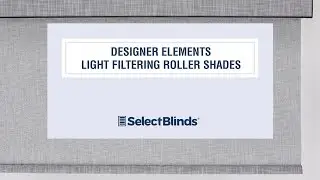 Designer Elements Light Filtering Roller Shades from SelectBlinds.com