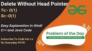 Delete Without Pead Pointer | Linked List | GFG POTD | C++ | Java | Code Kar Lo