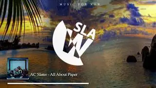 AC Slater - All About Paper