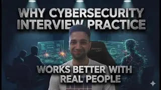 Why Cybersecurity Interview Practice Works Better With Real People