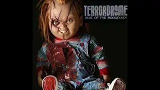 Story of Chucky - Terrordrome: Rise of The Boogeyman