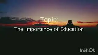 English topic about education|topic for beginners
