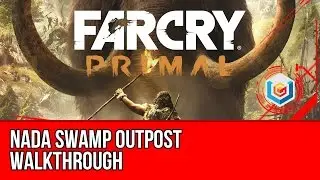 Far Cry Primal - Nada Swamp Outpost Walkthrough (Gameplay Let's Play) - Stealth/Undetected