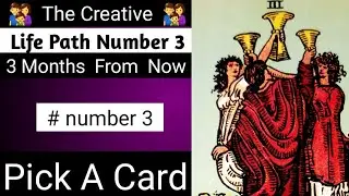 PICK A CARD - 💖🔮 Three Months From Now 🔮💖 Life Path Number 3
