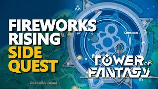 Fireworks Rising Tower of Fantasy