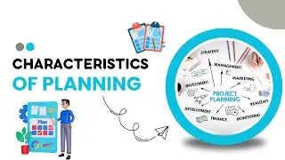 Characteristics of Planning | Features of Planning Explained Simply | BBA MBA