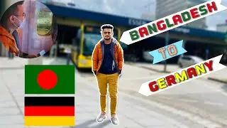 Bangladesh to Germany | Full Vlog | German Bhaiya