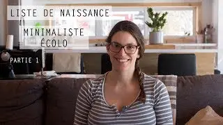 Notre liste de naissance - Minimaliste - Écolo - Zéro Déchet - Montessori
