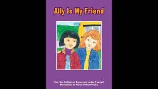 Ally Is My Friend: Voices Leveled Library Readers - Kathleen A. Brown
