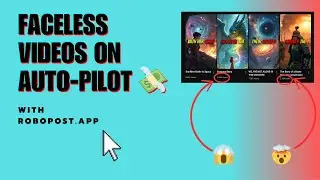 Automate Faceless Videos with Robopost.app