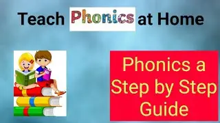10 steps to teach Phonics at home | A to Z information on Phonics | Complete Guide