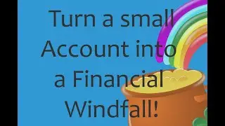 How to turn a small account into a WINDFALL of cash using options!