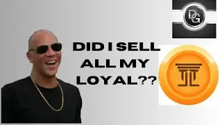 Loyal Labs #Loyal Update Did I Sell