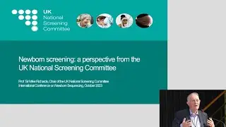 Keynote: Newborn screening: A perspective from the UK National Screening Committee (ICoNS'23)