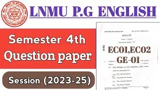 Lnmu pg english honours 4th semester question paper (2023-25)