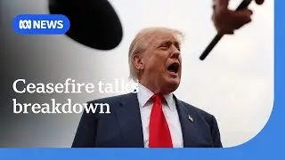 Donald Trump says Hamas doesn&rsquo;t want Gaza ceasefire deal as negotiations breakdown | ABC NEWS