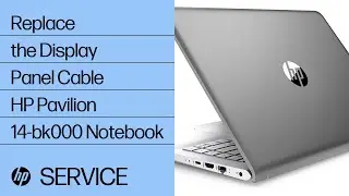 Replace the Display Panel Cable | HP Pavilion 14-bk000 Notebook | HP Support