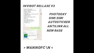 Sc Bot Wa || NEW BASE ANTILINK PHOTOOXY SIMI SIMI AUTOSTICKER [ Invibot RELLLASE V3 ]