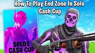 How To Play End Zone In Solo Cash Cup - Tips & Tricks