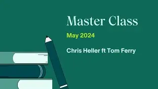 May 2024: Master Class ft. Tom Ferry