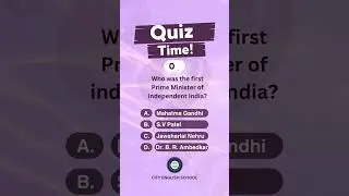 Daily Quiz: Who Was the First Prime Minister of India?  #cityenglishschool #dailyquiz #ces