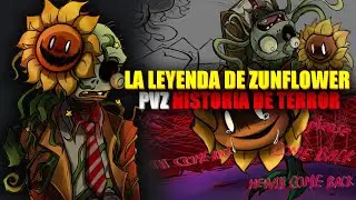 LA LEYENDA DE ZUNFLOWER - Plantas Vs Zombies AU | TwoMilio