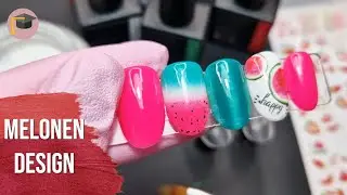 Melonen Nailart f&uuml;r Sommer N&auml;gel | Tutorial 132
