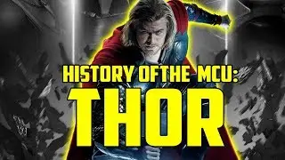 History of the Marvel Cinematic Universe: Thor