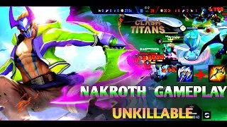 COT | NAKROTH GAMEPLAY | UNKILLABLE NAKROTH | CLASH OF TITANS