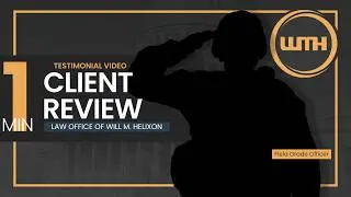 60s Military Law Office Testimonial | Field Grade Cleared by Will M. Helixon