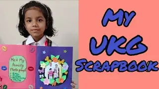 UKG Class Scrapbook | School Project | Holiday H'W #viral #kids #activity #drawing #AarohiChauhan