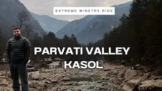 Chalte Hai Kasol l Manali Se Parvati Valley Kasol To Ghaziabad l Extreme Winters Ride Begins l EP-03