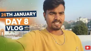 Day 8vlog 26th january | Real Life Vlog | Mera Daily Routine, Honest Moments & Lifestyle Update 🇮🇳