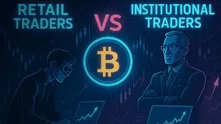 How Institutions REALLY Trade : Institutional vs. Retail Traders !!