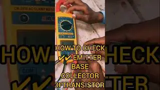 How to Transistor check ✔️✅✔️#viralshort #youtube #transistor #emitter #base #collector