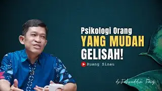 Psikologi Orang Yang Mudah Gelisah! | Dr. Fahruddin Faiz