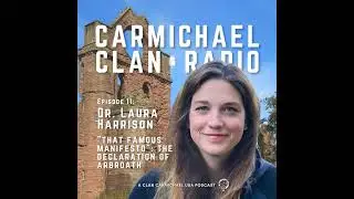 Episode 11: Dr. Laura Harrison on the Declaration of Arbroath