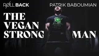 The World Record Holding Vegan Strongman On Why Compassion Is His Greatest Strength | ROLLBACK