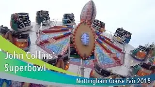 John Collins' Superbowl @ Nottingham Goose Fair 2015