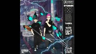 Yambra - Stormin feat NATE6
