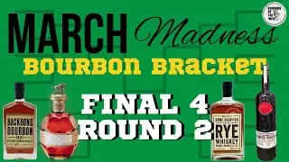 Bourbon Bracket Single Barrel Final 4 Round 2 - Who Will Win?