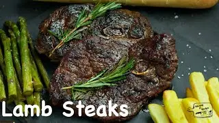 Lamb Steak Recipe | How to Perfectly Cook Steaks | Pan-Seared Lamb Steak