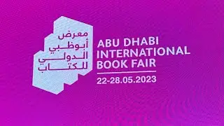 A Tour of Abu Dhabi International Book Fair 2023, Abu Dhabi National Exhibition Center (ADNEC)