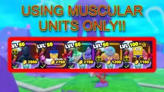 (SBTD) Only Using MUSCULAR Units in Challenges!