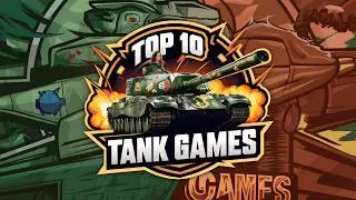 Top 10 Best Mobile Tank Games Android