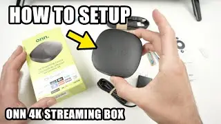 How to Setup Your Onn 4K Streaming Box For the First Time