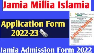 Jamia Application form 2022 JMI admission 2022 Jamia Form 2022 Jamia online form 2022