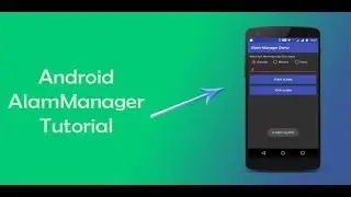 How to Make Android Apps Notifications, Alarm Manager & Broadcasts